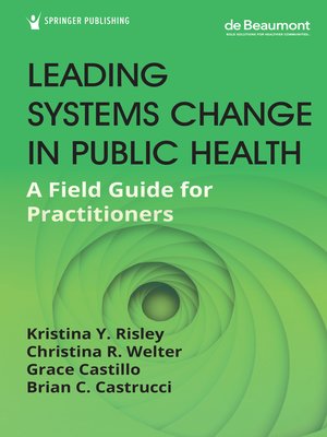 cover image of Leading Systems Change in Public Health